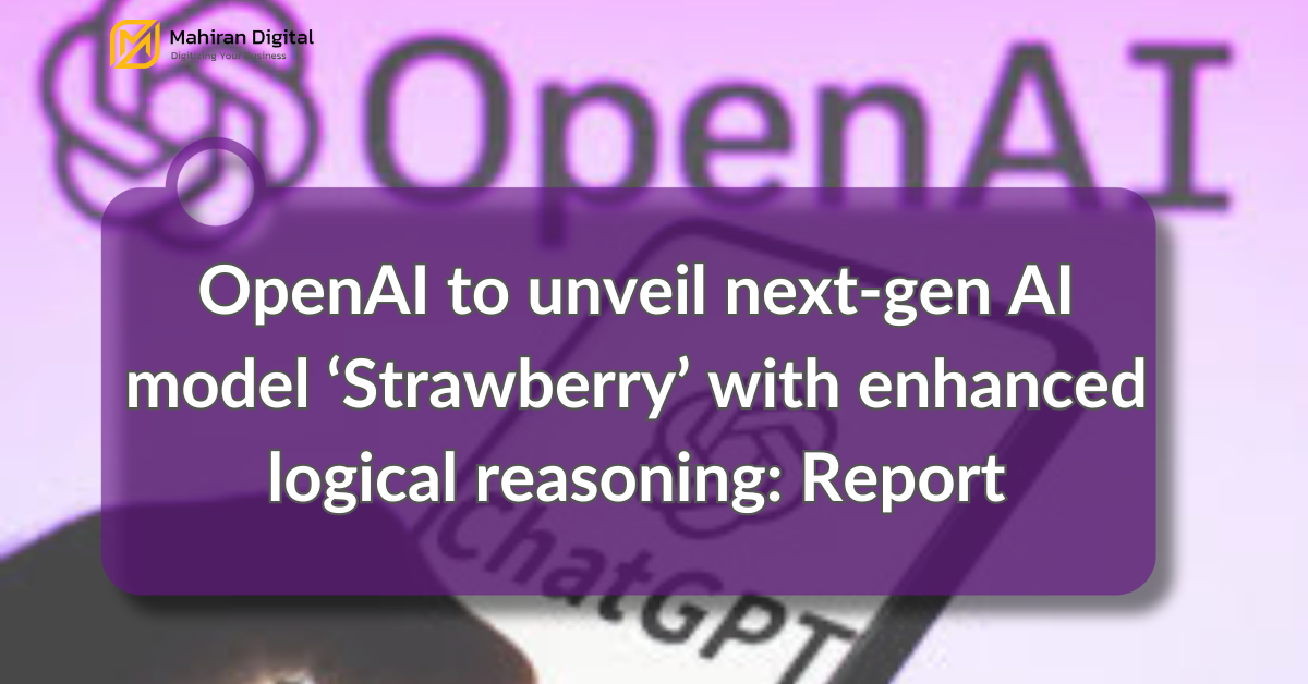 'Strawberry' new gen AI model was revealed by OpenAI.