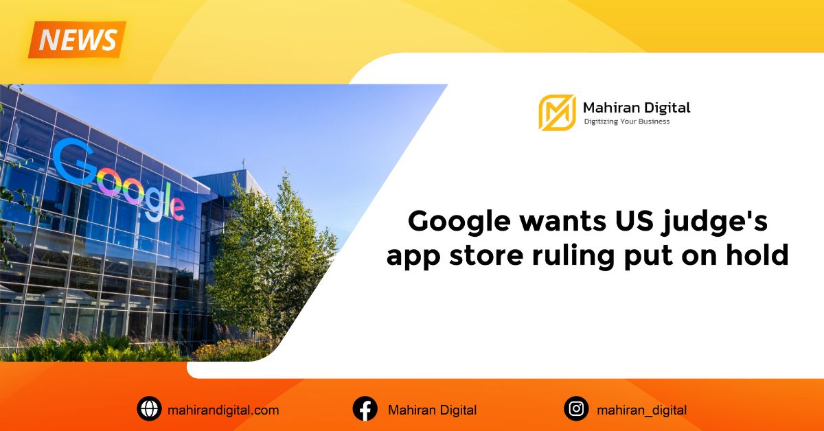 google-wants-us-judges-app-store-ruling-put-on-hold